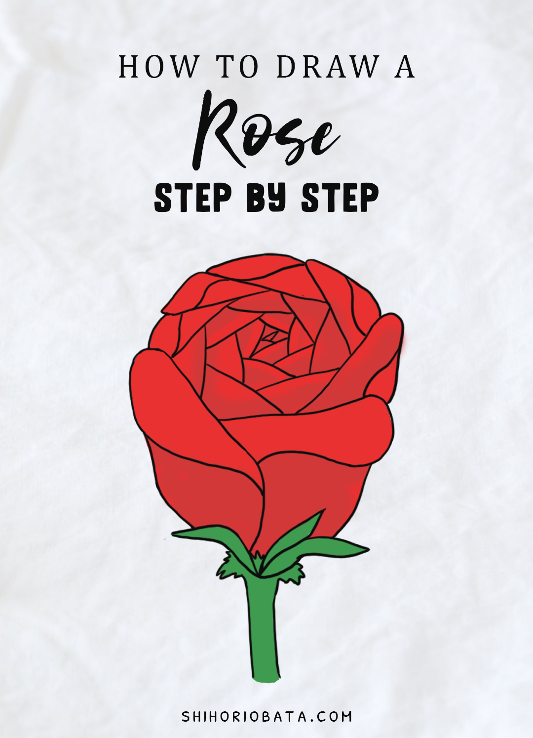 How To Draw a Rose the Easy Way: Step by Step Tutorial