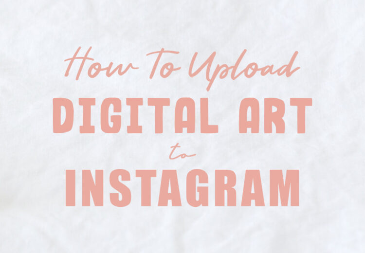 how to upload digital art to instagram