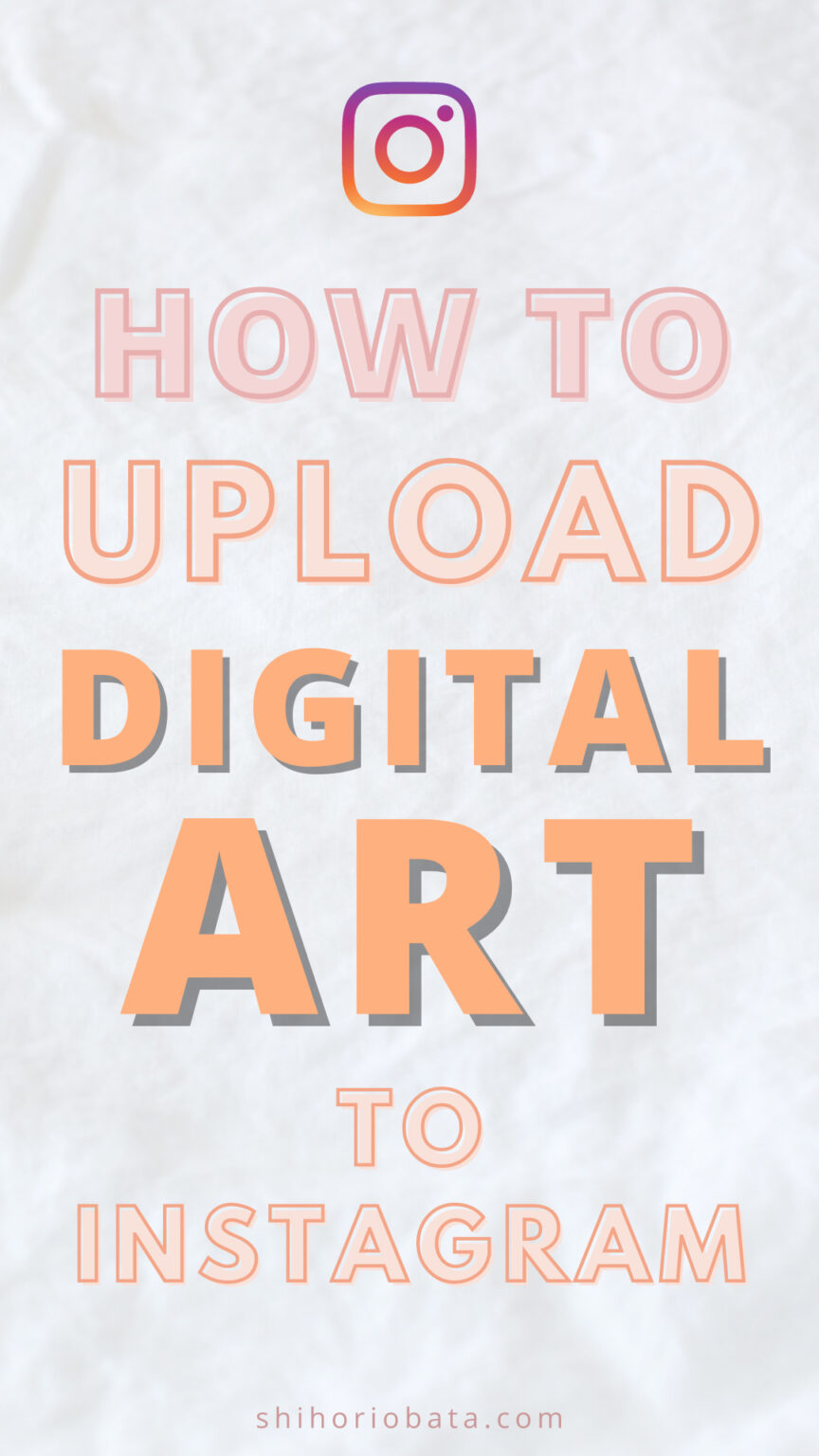 How to Upload Digital Art to Instagram
