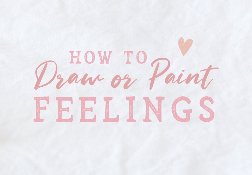 how to draw paint your feelings