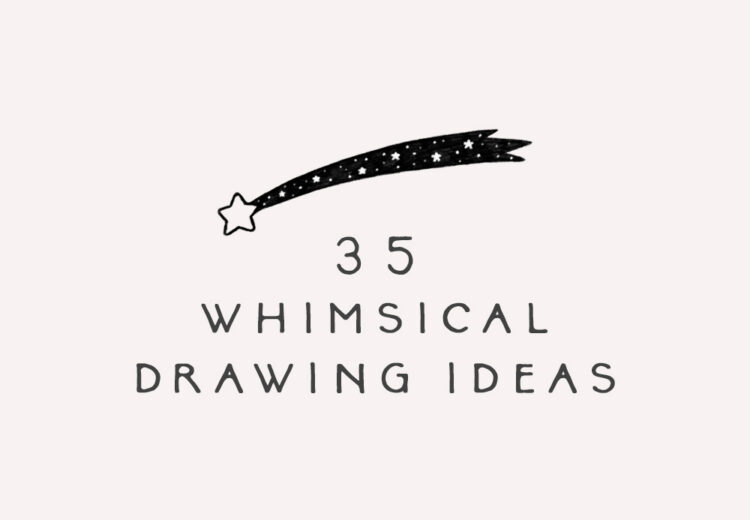 cool and easy whimsical drawing ideas